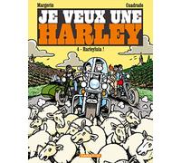 Je veux une Harley - Harleyluia ! (Je veux une Harley, 4)