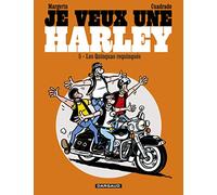 Je veux une Harley - Quinquas Requinqués (Je veux une Harley, 5)