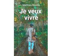 Je veux vivre