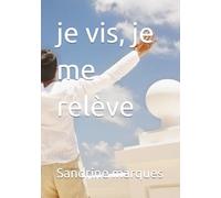 je vis, je me relève