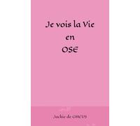 Je vois la Vie en OSE