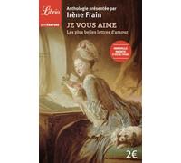 Je vous aime: Les plus belles lettres d'amour