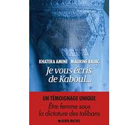 Je vous écris de Kaboul...