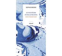 Je vous écris d'une autre rive: Lettre à Hannah Arendt