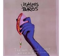 Jealous Of The Birds - The Moths of What I Want Will Eat Me in My Sleep [Vinilo]
