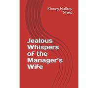 Jealous Whispers of the Manager’s Wife