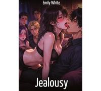 Jealousy. 4: Explicit Erotic Short Stories with Hentai Illustrations: 653