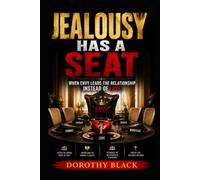 Jealousy Has a Seat: When Envy Leads the Relationship Instead of Love