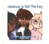 Jealousy is NOT the Key