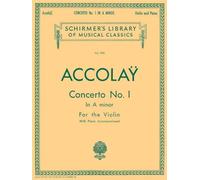 Jean-baptiste accolay : concerto no. 1 in a minor - violon: Schirmer Library of Classics Volume 905 Violin with Piano Accompaniment (Schirmer's Library of Musical Classics)