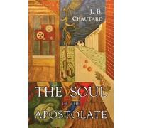 Jean-Baptiste Chautard J B C The Soul of The Apo (Tapa blanda) (Importación USA)
