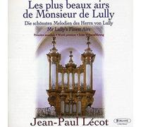 Jean-Baptiste Lully - Les Plus beaux airs de Monsieur de Lully