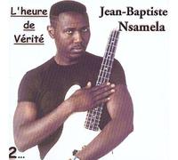 Jean-Baptiste Nsamela - L'heure De Vérité