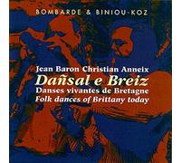 Jean Baron / Christian Anneix - Jean Baron / Christian Anneix - Dansal E Breiz - Nouvelle Édition KMCD642