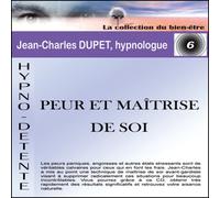 Jean Charles Dupet - Peur et Maitrise de Soi Vol 6 CD
