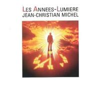 Jean-Christian Michel - les années lumière vol. 1