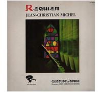 Jean-Christian Michel, Quatuor Avec Orgue - Requiem - Riviera - RLP 16 020