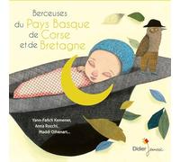 Jean-Christophe Hoarau, Yann-Fañch Kemener, Anna R - Berceuses du Pays Basque, de Corse et de Bretagne