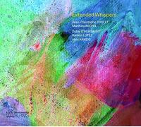Jean-Christophe & Michel - Extended Whispers