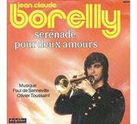 Jean-Claude Borelly - Serenade (pour deux amours; F, 1976) / Vinyl single [Vinyl-Single 7'']