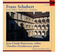 Jean-Claude Bouveresse - Theodore Paraskivesco - Franz Schubert