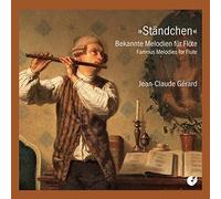 Jean-Claude Gérard - Standchen: Famous Melodies For Flute
