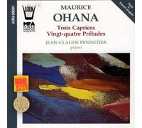Jean-Claude Pennetier - Maurice Ohana: 3 Caprices, 24 Préludes