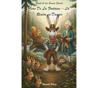 Jean de La Fontaine - la rivière en danger: Basile & les Grands Esprits