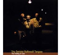 Jean Derome - The Feeling of Jazz