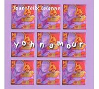 Jean-Félix LALANNE - Yohnamour