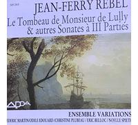 jean ferry rebel le tombeau de monsieur lully