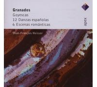 Jean-Francois Heisser - Granados : Goyescas, 12 Danzas Espanolas & 6 Escenas Romanticas - Apex