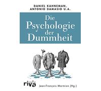 Jean-François M Die Psychologie der Dummheit: Das Geheimnis einer en (Tapa dura)