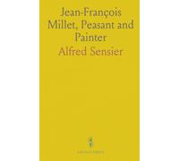 Jean-François Millet, Peasant and Painter