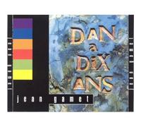 Jean Gamet - DAN A 10 ANS