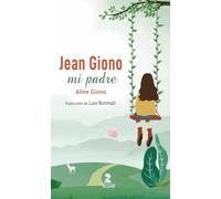 Jean Giono, mi padre (El Rapto de Europa)