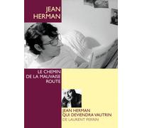 Jean Herman - Le chemin de la mauvaise route + Jean Herman qui deviendra Vautrin [Francia] [DVD]