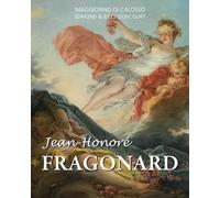 Jean - Honoré FRAGONARD: Le peintre du plaisir