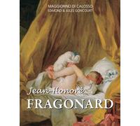 Jean-Honore Fragonard: The Painter of Pleasure