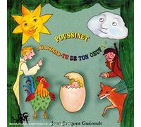 Jean-Jacques Guéroult - Poussinet, Sortirais Tu De Ton Oeuf ?