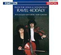 Jean-Jacques Kantorow/Fujiwara - Ravel & Kodaly: Duo [Re-Issue] [Import]