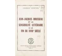 Jean-jacques Rousseau Et La Sensibilité Littéraire À La Fin Du Xviiie