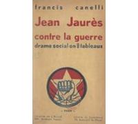 Jean Jaurès Contre La Guerre (ebook)