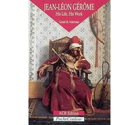 jean-leon gerome - his life, his work version anglaise (Pocket Colour Series)