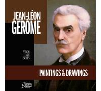 Jean-Léon Gérôme - Paintings & Drawings (Zedign Art Series)