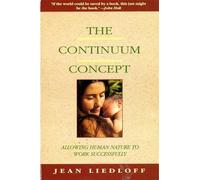 Jean Liedloff The Continuum Concept (Tapa blanda)