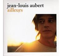 Jean-Louis Aubert - Ailleurs