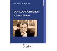 Jean-Louis Chrétien. Un filosofo cristiano (La cultura)