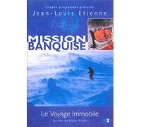 Jean-Louis Etienne - Mission Banquise [Francia] [DVD]