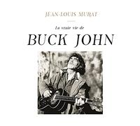 Jean-Louis Murat - La Vraie Vie De Buck John [Vinilo]